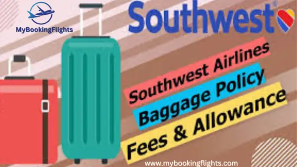 Southwest Airlines Baggage Policy: Know Before You Fly